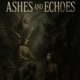 Ashes Echoes Single