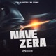 Nave Zera Single