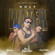 HOLY WATER feat Zipporah Juwell Remix Single