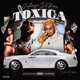 Toxica feat DoKnow Single