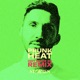 Heat Hot Since 82 Remix Single