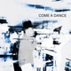 Come a Dance Single