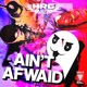 Ain t Afwaid Single