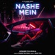 Nashe Mein Single