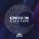 El Sol de la Noche Remaster feat Fono Single