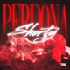 Perdona Shorty Single