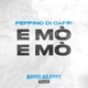 E mò e mò Mixed By Erry Remix Single