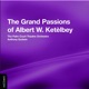 The Grand Passions of Albert W Ketèlbey