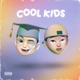 COOL KIDS Single