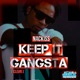 Keep It Gangsta Single