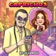 Caprichos Single