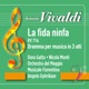 Vivaldi La fida ninfa RV 714 Dramma per musica in 3 atti Live at Bruxelles 1958