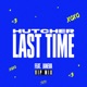 Last Time feat JANEVA VIP Mix Single