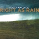 Right As Rain