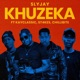 Khuzeka feat KayClassic St4kes Chillibite Single