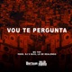 Vou Te Pergunta Single