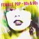 Female Pop 80S and 90s