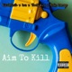 Aim to Kill feat Dru ThatKidCry Brain Damage Single