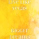 Bigger Dreams Single