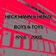 Thomas P Heckmann WJ Henze Boys Toys 1998 2005 2023 Remastered