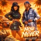 Now Or Never feat Yung Genesis Single