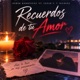 Recuerdos de tu amor feat Cesar C richixz Single