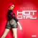 Hot Gyal feat SOS Azkella Block17 Single
