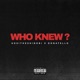 Who Knew feat Donatello Single