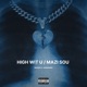 HIGH WIT U MAZI SOU Single