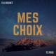 Mes Choix feat Flo Single