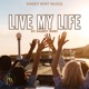 Live My Life Single
