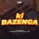 Kibazenga feat ODI WA MURANGA Freezer YFITI Single