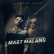 Mast Malang feat Sangwan Harsh Pandt Single