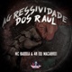 Agressividade dos Raul Single
