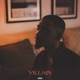 Villain Single