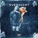 Overnight feat Big Rell Single