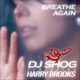 Breathe Again feat Harry Brooks Remixes EP