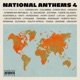National Anthems Vol 4