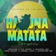 Hakuna Matata feat Lil Gary Mainol MC Niño Raidy Ramil 093 El Ganster RD Single