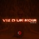 Vie d un noir Single