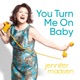 You Turn Me On Baby feat Sean Jones Single