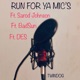 Run for Ya Mic s feat DES Sarod Johnson BadSun Single