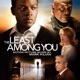 The Least Among You Original Motion Picture Score