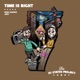 Time is Right Single