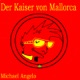 Der Kaiser von Mallorca Single