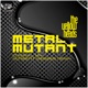 Metal Mutant Single