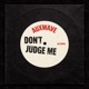 Don t Judge me Radio Edit Single