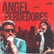 Ángel De Los Perdedores Live Session Santa Marta feat Lady Ant Single