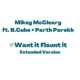 Want It Flaunt It Extended Version feat B Cube Parth Parekh Single