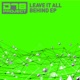 DT8 Project Leave It All Behind EP